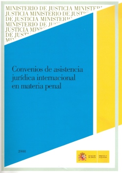 View details of CONVENIOS DE ASISTENCIA JURÍDICA INTERNACIONAL EN MATERIA PENAL