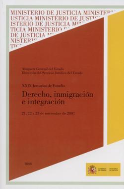 View details of XXIX JORNADAS DE ESTUDIO SOBRE LA ABOGACÍA GENERAL DEL ESTADO. DERECHO, INMIGRACIÓN E INTEGRACIÓN, 2008, PDF