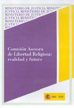 View details of COMISIÓN ASESORA DE LIBERTAD RELIGIOSA: REALIDAD Y FUTURO