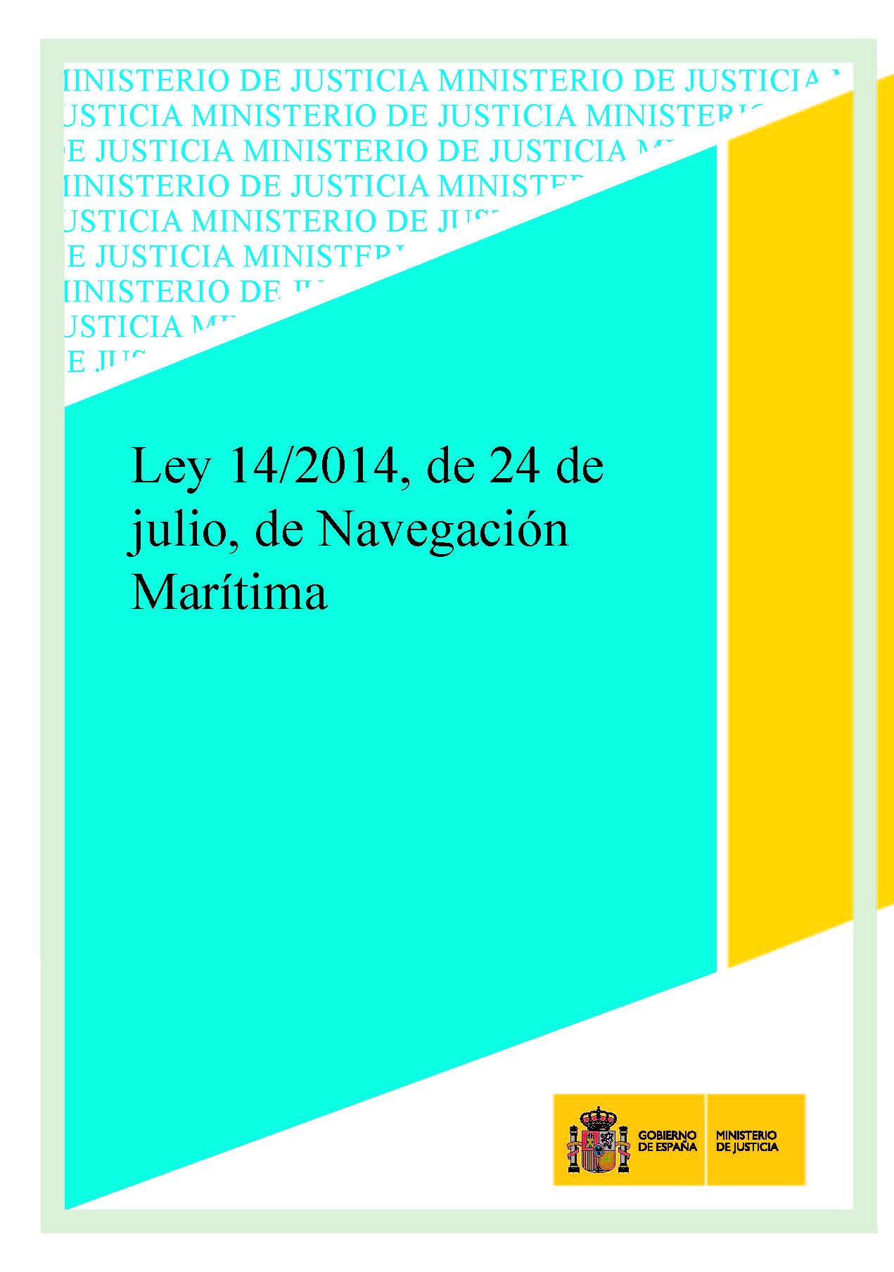 View details of LEY 14/2014, DE 24 DE JULIO, DE NAVEGACIÓN MARÍTIMA, 2014, PDF