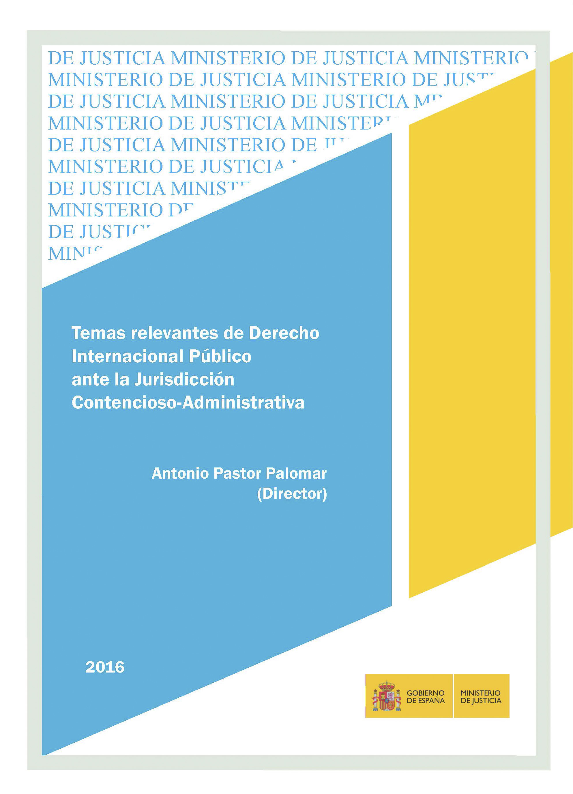 View details of TEMAS RELEVANTES DE DERECHO INTERNACIONAL PÚBLICO ANTE LA JURISDICCIÓN CONTENCIOSO-ADMINISTRATIVA