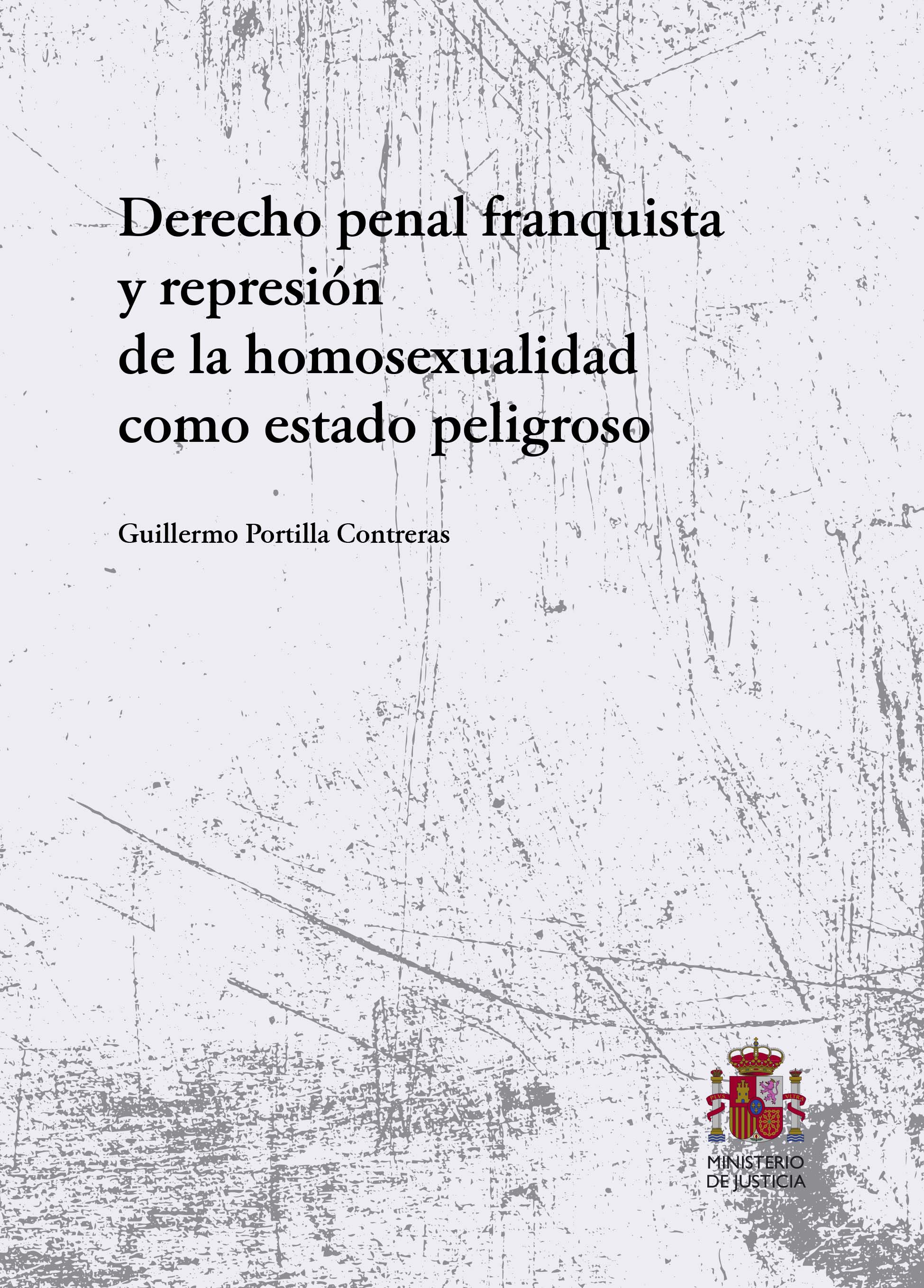 View details of Derecho penal franquista y represión de la homosexualidad como estado peligroso PDF