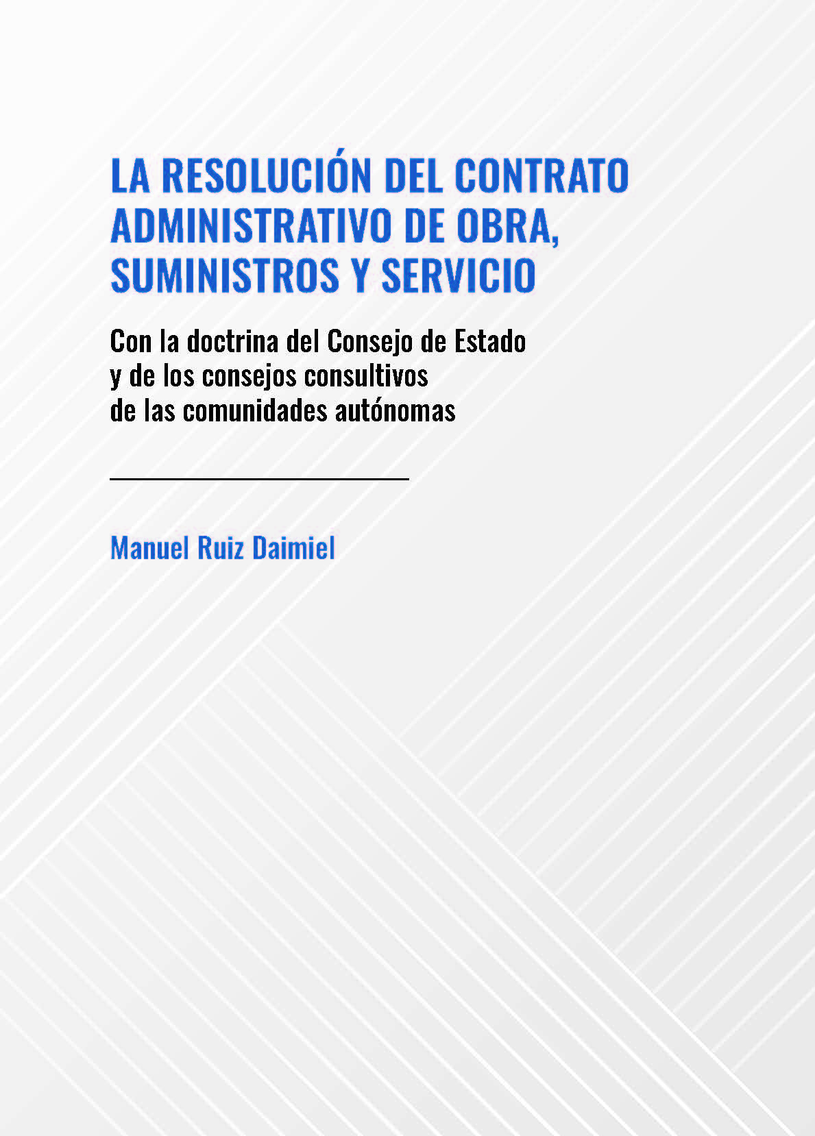 Ver detalles de La resolución del contrato administrativo de obra, suministros y servicio PDF