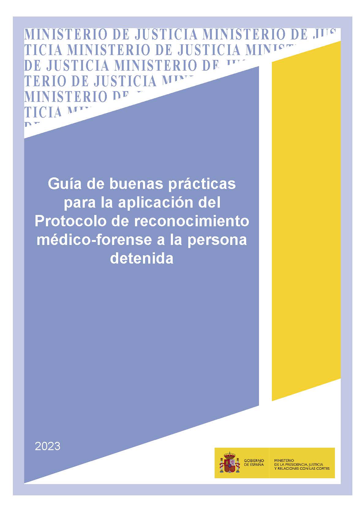 View details of Guía de buenas prácticas para la aplicación del protocolo de reconocimiento médico-forense a la persona detenida