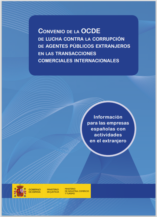 Ver detalles de Convenio de la OCDE de lucha contra la corrupción de agentes públicos extranjeros en las transacciones comerciales internacionales