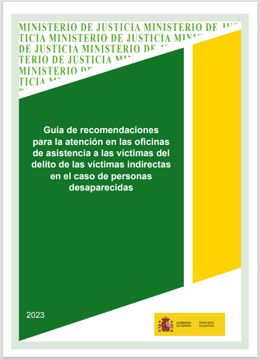 Ver detalles de Guía de recomendaciones para la atención en las oficinas de asistencia a las víctimas del delito de las víctimas indirectas en el caso de personas desaparecidas 2023