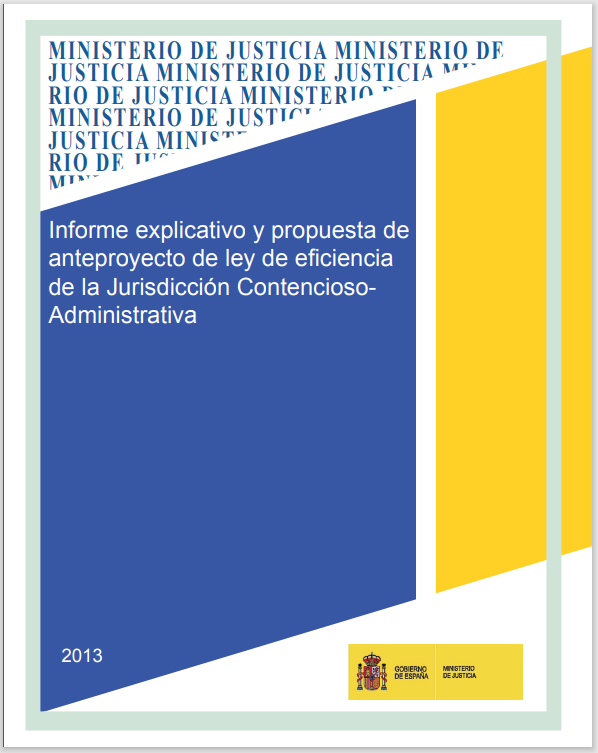 Ver detalles de Informe explicativo y propuesta de anteproyecto de Ley de eficiencia de la Jurisdicción Contencioso-Asministrativa