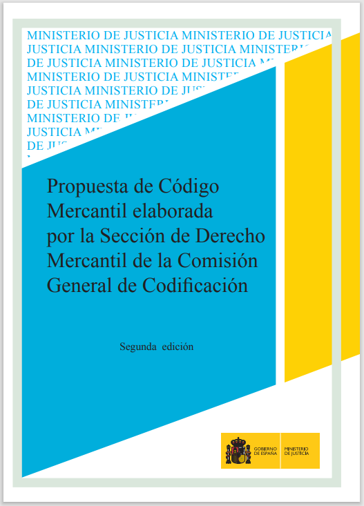 Ver detalles de Propuesta de Código Mercantil elaborada por la Sección de Derecho Mercantil de la Comisión General de Codificación, 2ª ed.