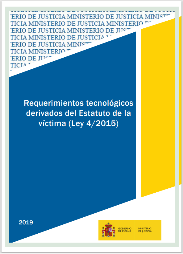 Ver detalles de Requerimientos tecnológicos derivados del Estatuto de la víctima (Ley 4/2015)