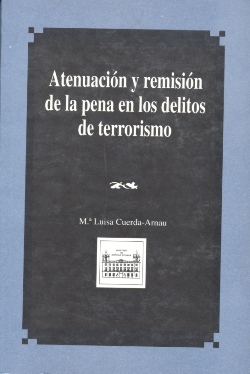 View details of ATENUACIÓN Y REMISIÓN DE LA PENA EN LOS DELITOS DE TERRORISMO  1995