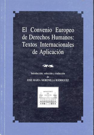 View details of EL CONVENIO EUROPEO DE DERECHOS HUMANOS. TEXTOS INTERNACIONALES DE DE APLICACIÓN   1985  1985