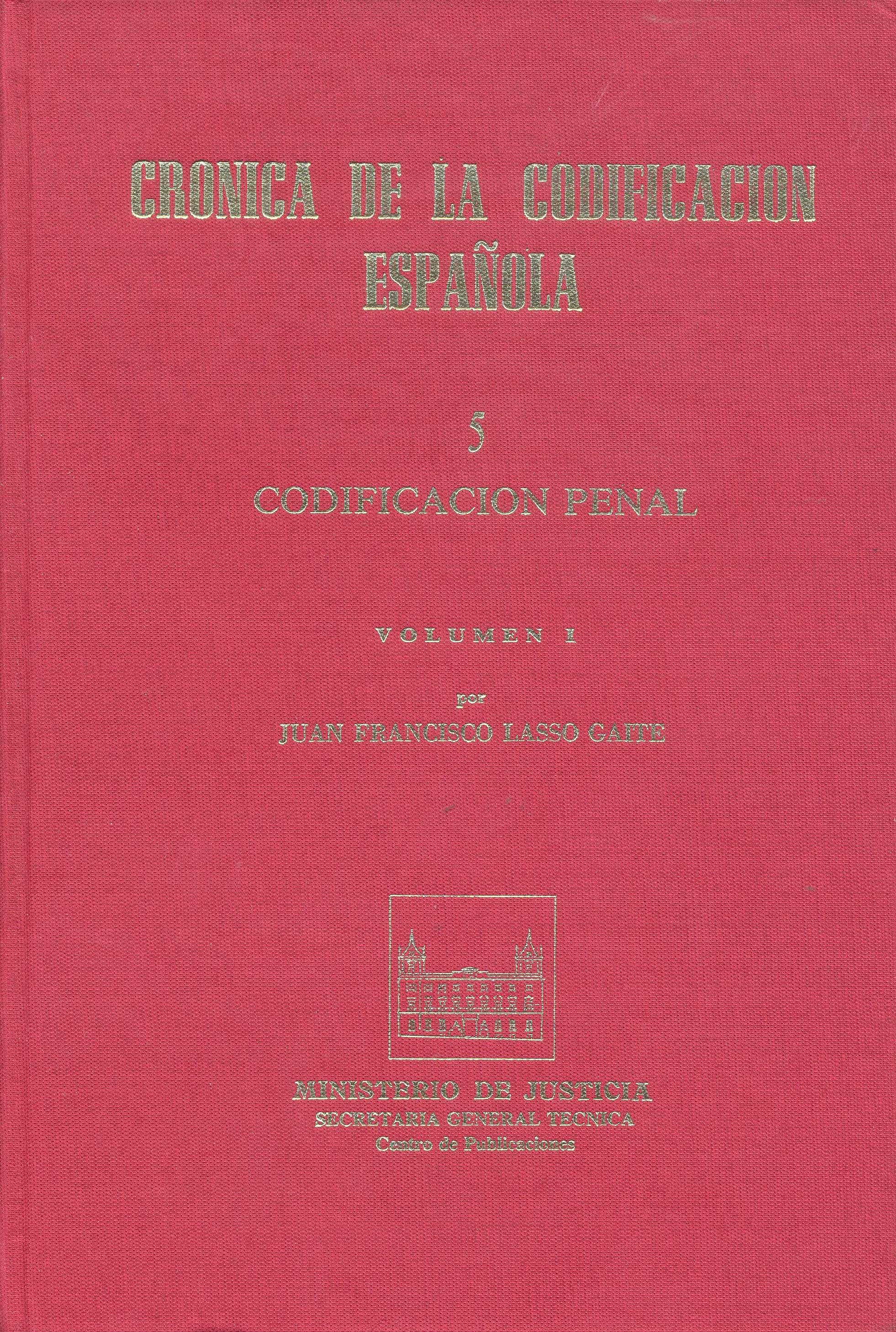 View details of CRÓNICA DE LA CODIFICACIÓN ESPAÑOLA. TOMO V CODIFICACIÓN PENAL (2 VOL. GUALFLEX) 1987