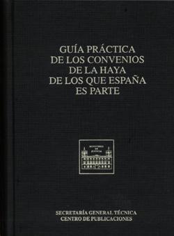 View details of GUÍA PRÁCTICA DE LOS CONVENIOS DE LA HAYA DE LOS QUE ESPAÑA ES PARTE   1996