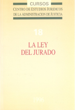 View details of LA LEY DEL JURADO. COLECCIÓN DE CURSOS Nº 18  1996