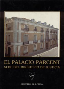 View details of EL PALACIO PARCENT, SEDE DEL MINISTERIO DE JUSTICIA  1986