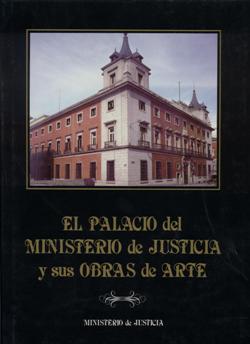 View details of EL PALACIO DEL MINISTERIO DE JUSTICIA Y SUS OBRAS DE ARTE  1986